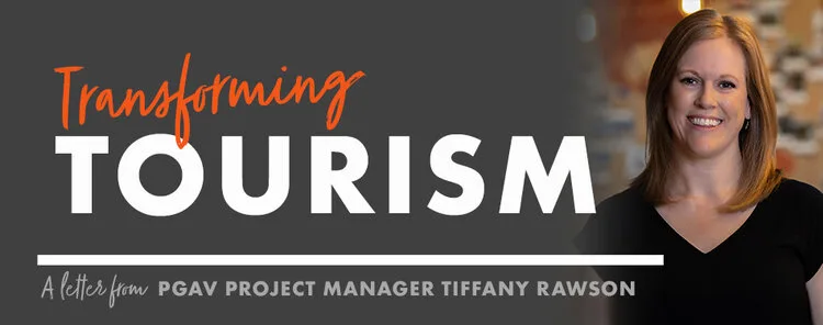 Transforming Tourism header with a portrait of Tiffany Rawson, PGAV Project Manager