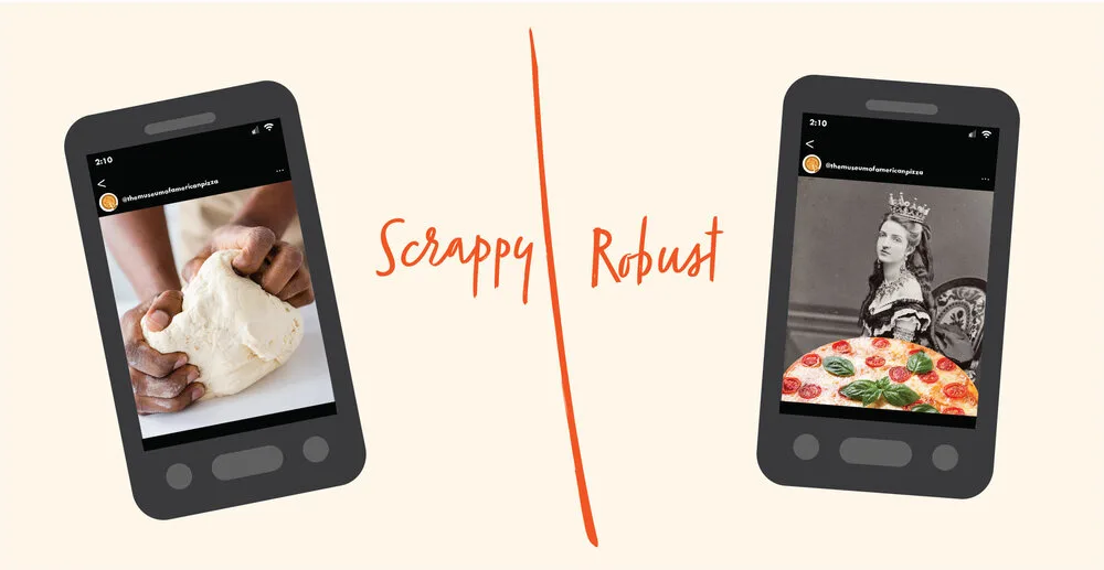 Scrappy vs. robust media: a phone showing hands kneading dough beside a phone showing Queen Margherita with a pizza