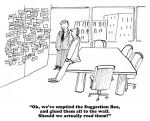 Cartoon of managers before a wall of glued-up suggestion slips asking whether they should actually read them