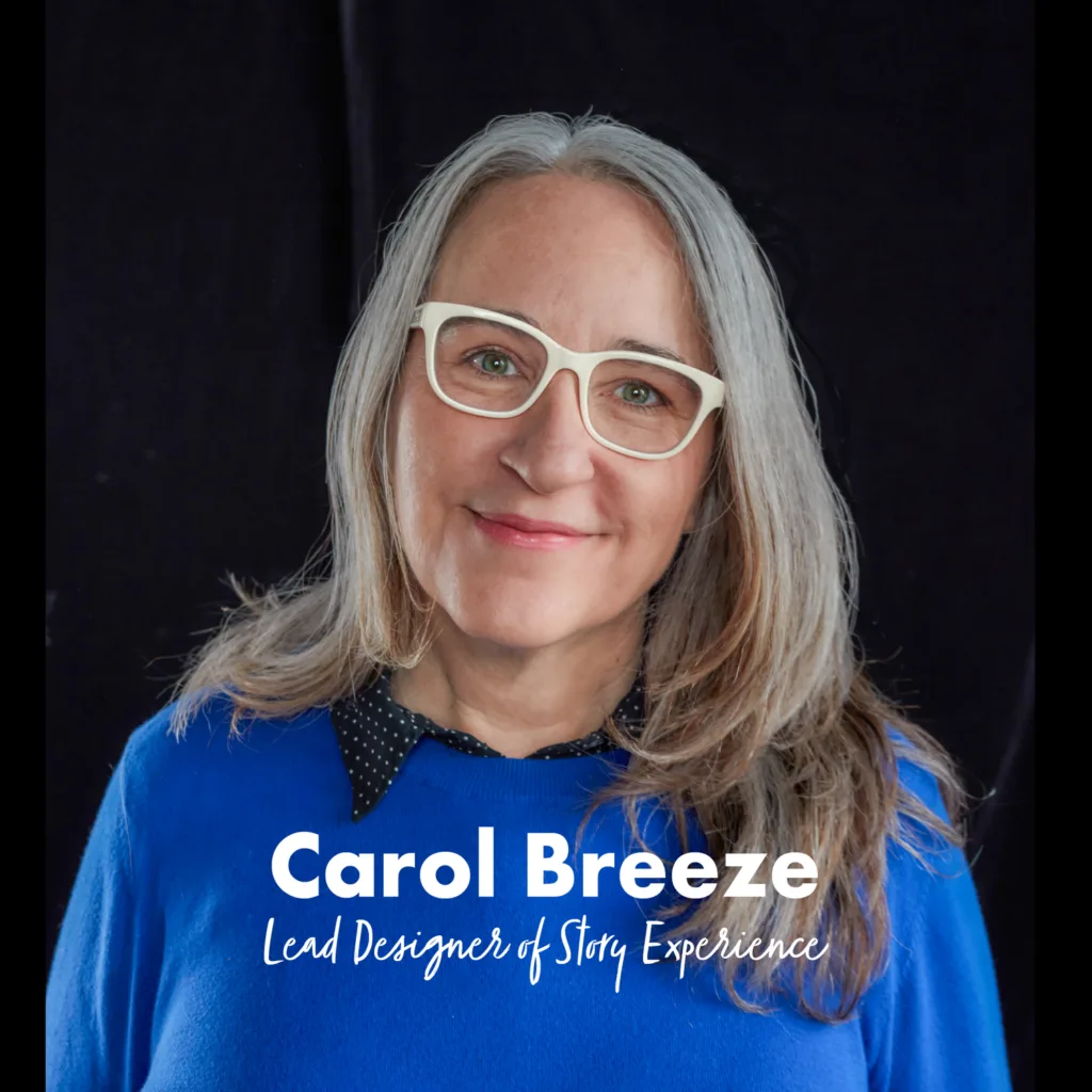 Carol Breeze, PGAV Lead Designer of Story Experience